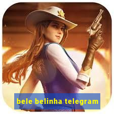 bele belinha telegram